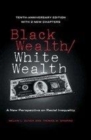 Image for Black wealth/white wealth: a new perspective on racial inequality