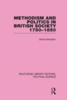 Image for Methodism and politics in British society, 1750-1850