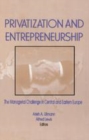 Image for Privatization and entrepreneurship  : the managerial challenge in Central and Eastern Europe