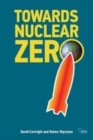 Image for Towards nuclear zero