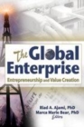 Image for The global enterprise: entrepreneurship and value creation