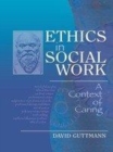 Image for Ethics in social work: a context of caring
