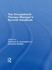 Image for The Occupational therapy manager&#39;s survival handbook