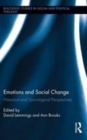 Image for Emotions and social change: historical and sociological perspectives