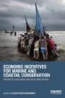 Image for Economic incentives for marine and coastal conservation: prospects, challenges and policy implications