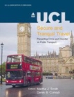 Image for Secure and tranquil travel  : preventing crime and disorder on public transport