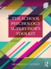 Image for The school psychology supervisor&#39;s toolkit