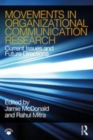 Image for Movements in organizational communication research  : current issues and future directions