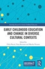 Image for Early childhood education and change in diverse cultural contexts