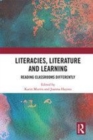 Image for Literacies, literature and learning  : reading classrooms differently
