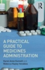 Image for A practical guide to medicines administration