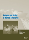 Image for Analyis and design of marine structures: proceedings of the 4th International Conference on Marine Structures (Marstruct 2013) Espoo, Finalnd, 25-27 March 2013
