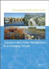 Image for Transboundary water management in a changing climate: proceedings of the AMICE final conference, Sedan, France, 13-15 March, 2013