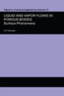 Image for Liquid and vapour flows in porous bodies  : surface phenomena