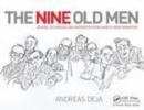 Image for The nine old men: lessons, techniques, and inspiration from Disney&#39;s great animators