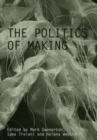 Image for The politics of making