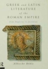 Image for Greek and Latin literature of the Roman Empire: from Augustus to Justinian
