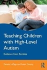 Image for Teaching children with high-level autism: evidence from families