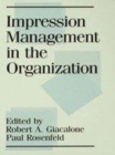 Image for Impression Management in the Organization