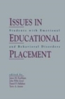 Image for Issues in educational placement  : students with emotional and behavioral disorders