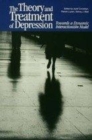 Image for The Theory and Treatment of Depression: Towards a Dynamic Interactionism Model