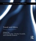 Image for Travel writing and ethics: theory and practice