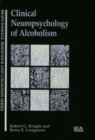 Image for Clinical neuropsychology of alcoholism