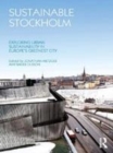 Image for Sustainable Stockholm: exploring urban sustainability in Europe&#39;s greenest city