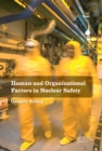 Image for Human and organizational factors in nuclear safety: the French approach to safety assessments