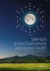 Image for Selenium in the environment and human health