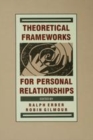 Image for Theoretical frameworks for personal relationships