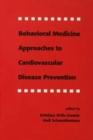 Image for Behavioral medicine approaches to cardiovascular disease prevention