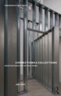 Image for Corrections and collections: architectures for art and crime