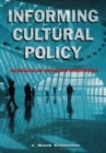 Image for Informing cultural policy  : the information and research infrastructure