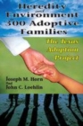 Image for Heredity and environment in 300 adoptive families  : the Texas adoption project
