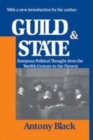Image for Guild and state  : European political thought from the twelfth century to the present