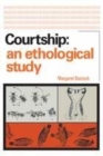Image for Courtship  : an ethological study