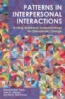 Image for Patterns in interpersonal interactions: inviting relational understandings for therapeutic change