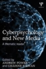 Image for Cyberpsychology and new media: a thematic reader