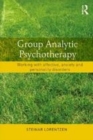 Image for Group analytic psychotherapy: working with affective, anxiety and personality disorder