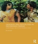Image for Genders and sexualities in Indonesian cinema: constructing gay, lesbi and waria identities on screen