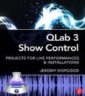 Image for QLab 3 show control: projects for live performances &amp; installations