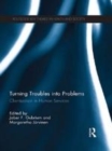 Image for Turning troubles into problems: clientization in human services