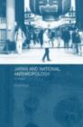 Image for Japan and national anthropology: a critique