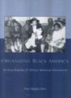 Image for Organizing Black America: an encyclopedia of African American associations