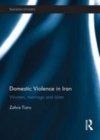 Image for Domestic violence in Iran: women, marriage and Islam