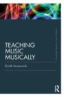 Image for Teaching music musically