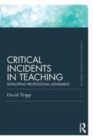 Image for Critical incidents in teaching: developing professional judgement