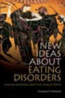 Image for New ideas about eating disorders: human emotions and the hunger drive