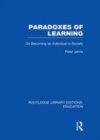 Image for Paradoxes of learning: on becoming an individual in society